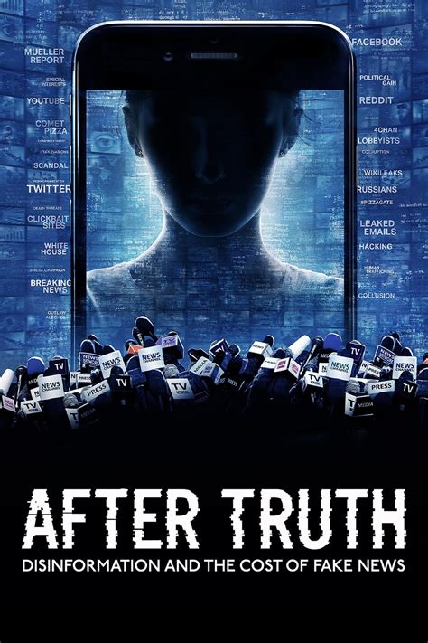 After Truth: Disinformation and the Cost of Fake News (2020) 